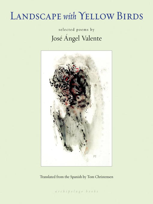 Title details for Landscape with Yellow Birds by Jose Angel Valente - Available